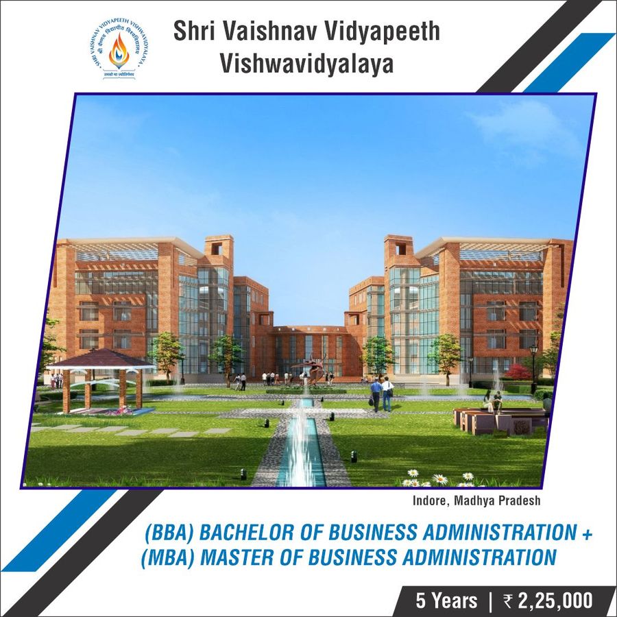 Bachelor of Business Administration [BBA] + Master of Business Administration [MBA] at Shri Vaishnav Vidyapeeth Vishwavidyalaya, Indore